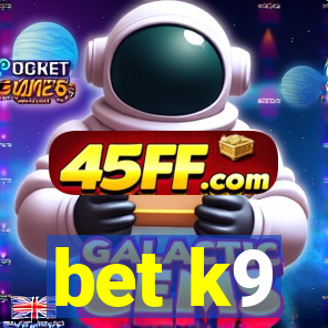 bet k9